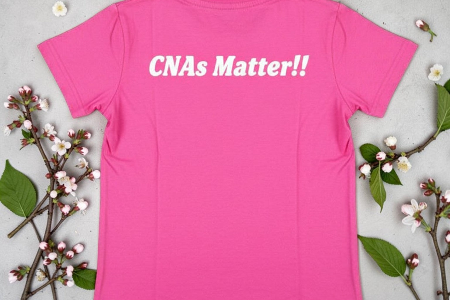 T-Shirt - In Honor of How Hard CNA's Work